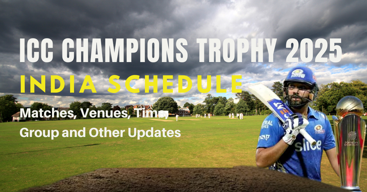 India Cricket Schedule in 2025 | 2025 में भारतीय क्रिकेट शेड्यूल | 2025 में भारत के सभी मैचों की तारीख और समय